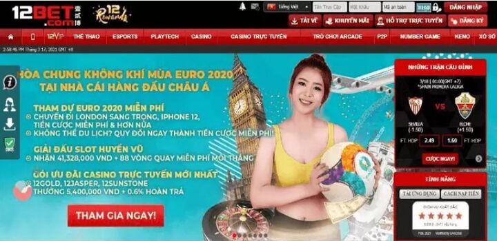 Ưu điểm nổi bật tại nhà cái cá cược trực tuyến 12bet